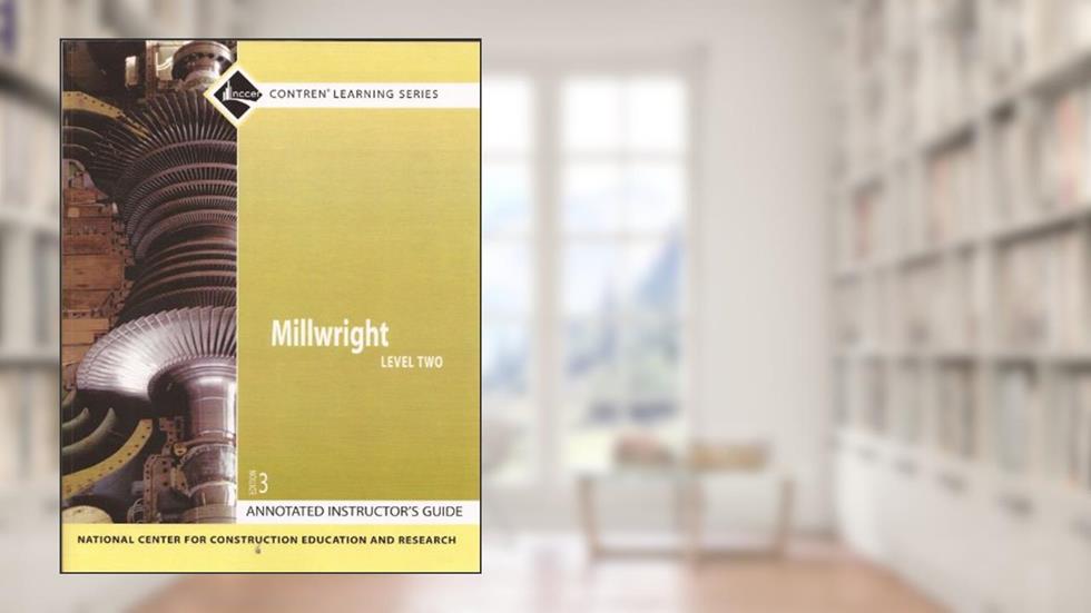 Millwright Level 2 AIG, Perfect Bound (2nd Edition), written by NCCER