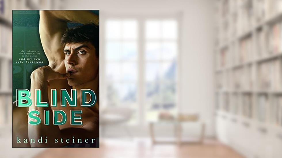 Blind Side: A Fake Dating Sports Romance (Red Zone Rivals), written by Kandi Steiner