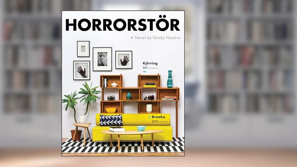 Horrorstor: A Novel, written by Grady Hendrix