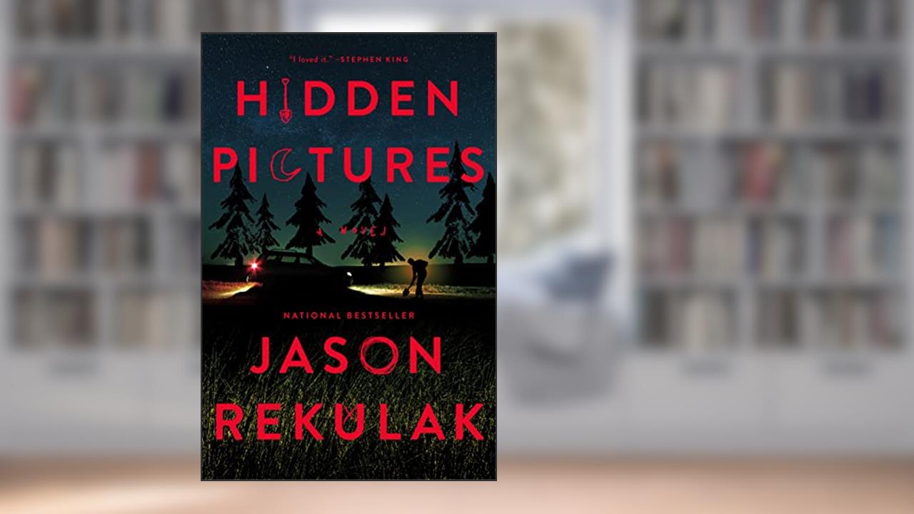 Hidden Pictures: A Novel, written by Jason Rekulak