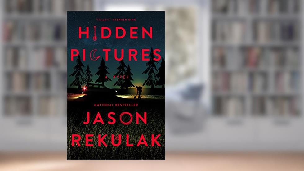 Hidden Pictures: A Novel, written by Jason Rekulak