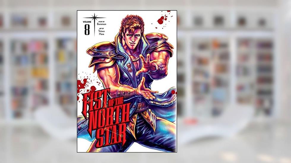 Fist of the North Star, Vol. 8 (8), written by Buronson