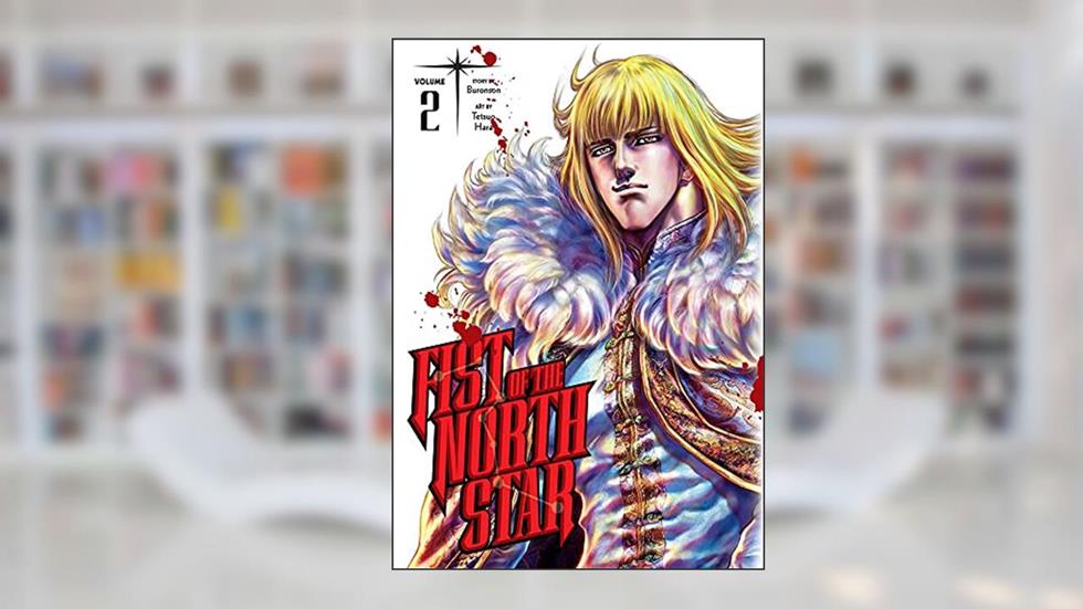 Fist of the North Star, Vol. 2 (2), written by Buronson