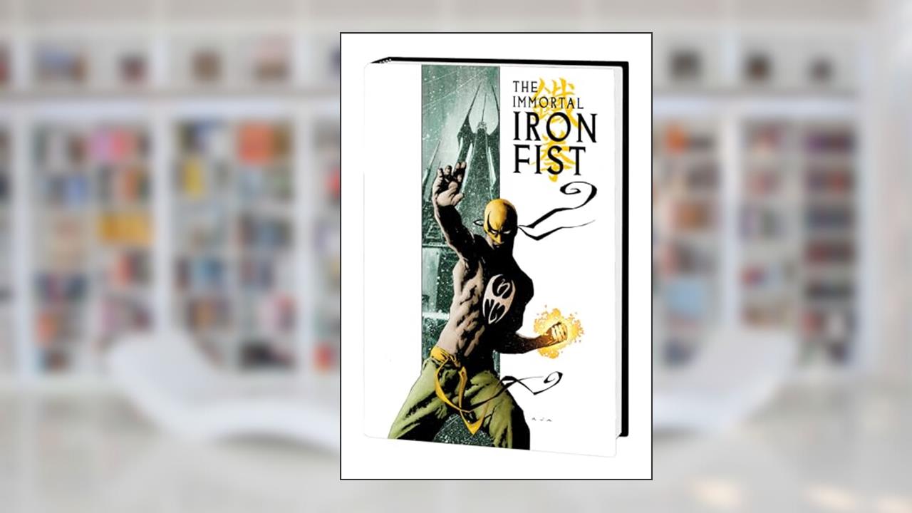 Immortal Iron Fist & The Immortal Weapons Omnibus, written by Ed Brubaker; Marvel Various