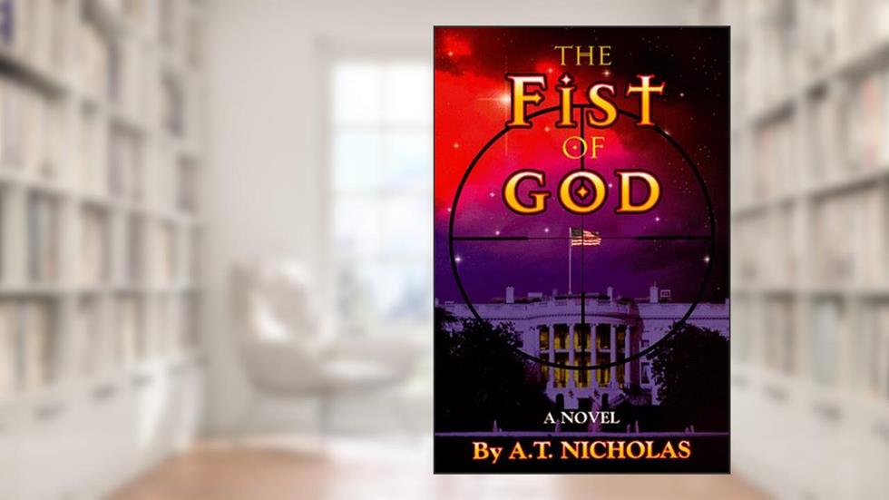 The Fist of God, written by A. T. Nicholas