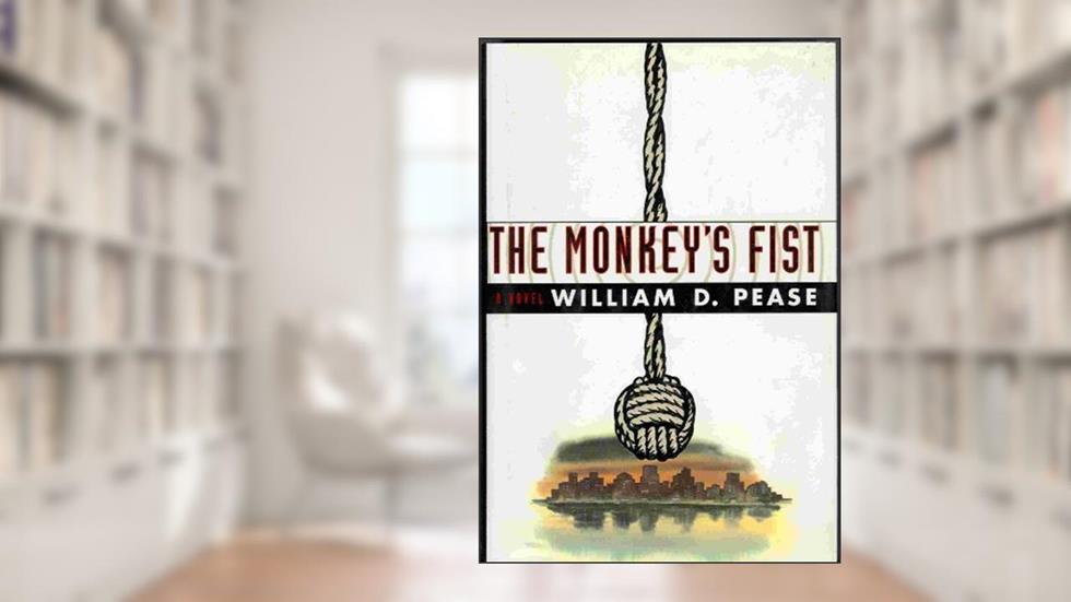 The Monkey's Fist, written by William D. Pease