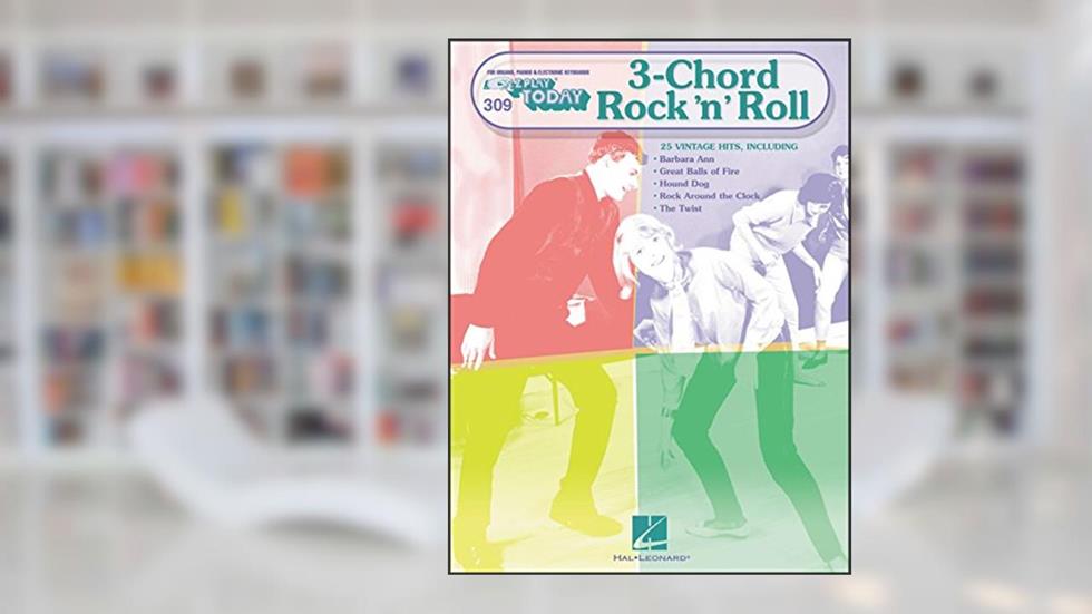 Three Chord Rock 'N' Roll: E-Z Play Today Volume 309, written by Various