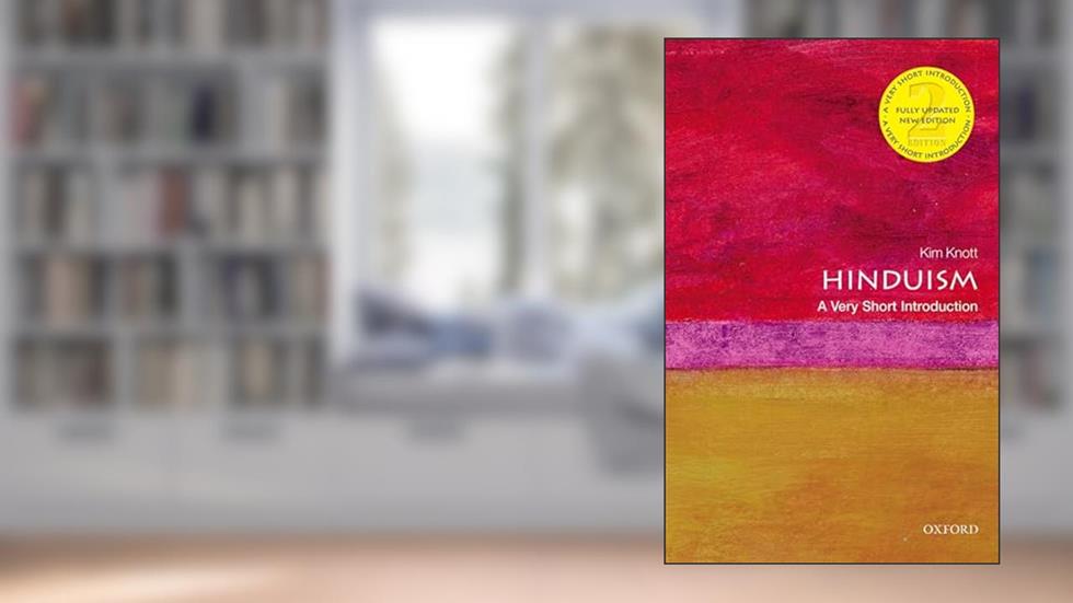 Hinduism: A Very Short Introduction (Very Short Introductions), written by Kim Knott