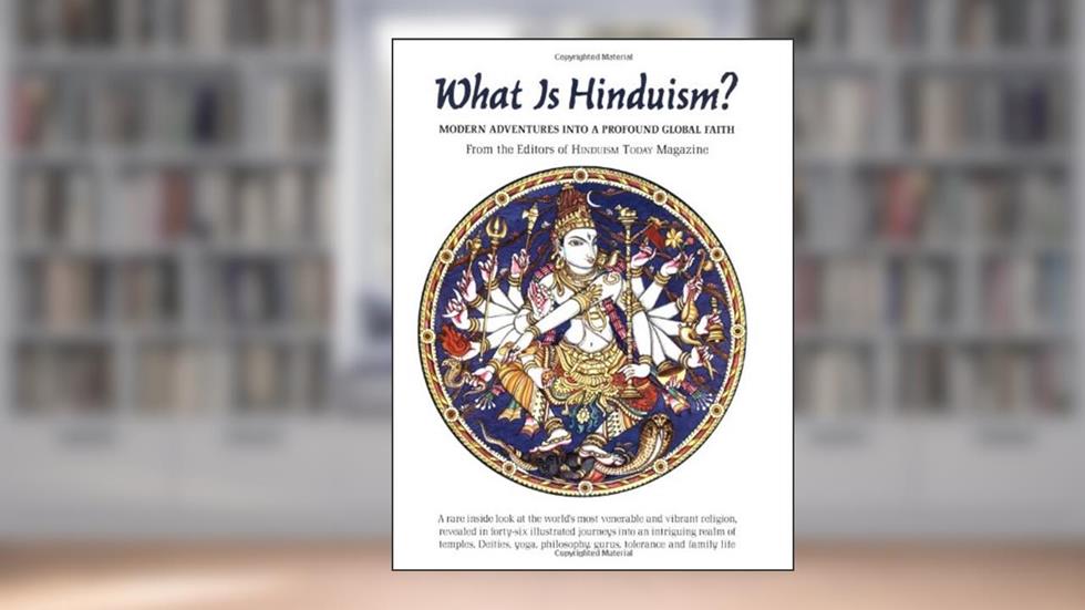 What is Hinduism?, written by Editors of Hinduism Today