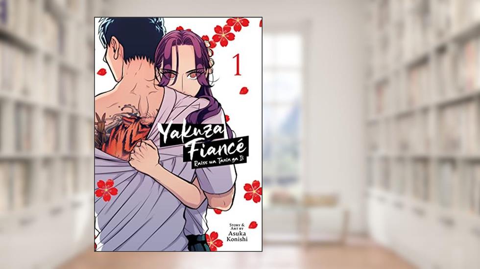 Yakuza Fiancé: Raise wa Tanin ga Ii Vol. 1, written by Asuka Konishi