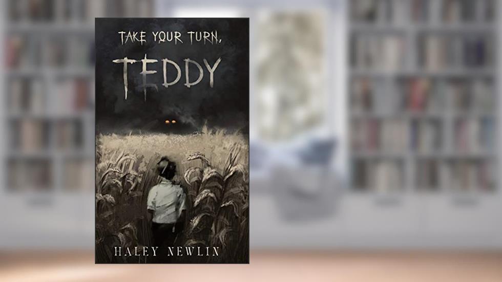 Take Your Turn, Teddy, written by Haley Newlin