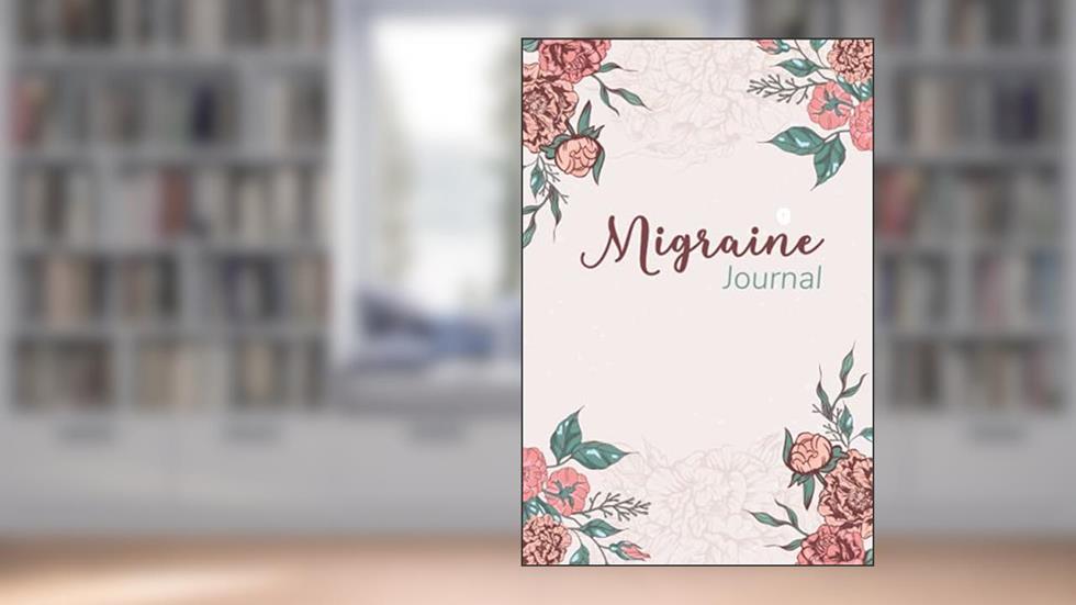 Migraine Journal: Headache Tracker / Migraine Log Book / Monitoring headache triggers / Migraine Tracker Headache Journal, written by m merwas