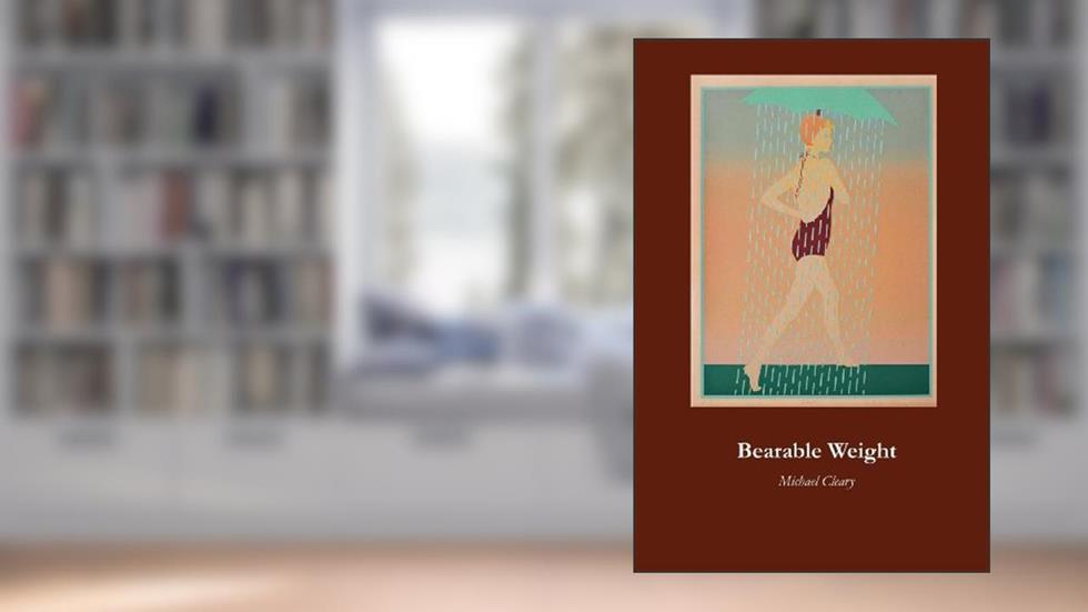 Bearable Weight, written by Michael Cleary