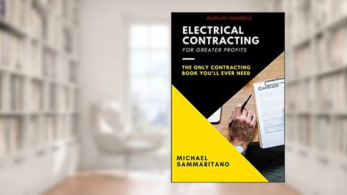 Cover from Electrical Contracting: Third Edition, written by Michael Sammaritano