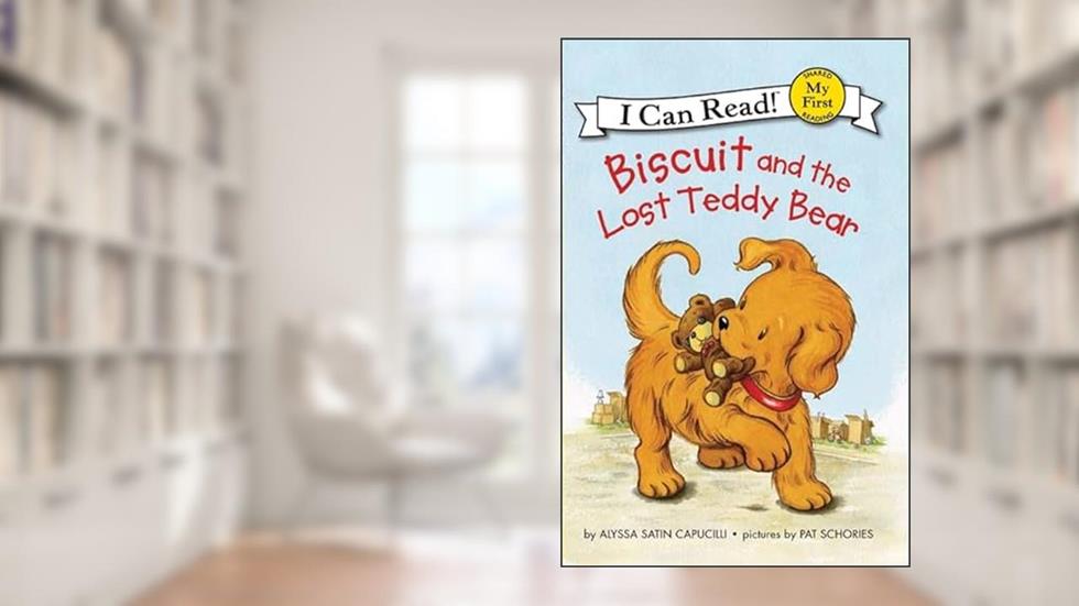Biscuit and the Lost Teddy Bear (My First I Can Read), written by Alyssa Satin Capucilli