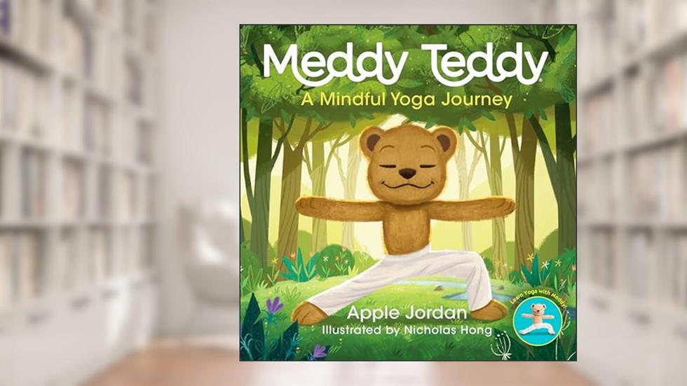 Meddy Teddy: A Mindful Journey, written by Apple Jordan