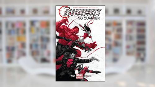 Cover from Thunderbolts Vol. 1: No Quarter, written by Daniel Way