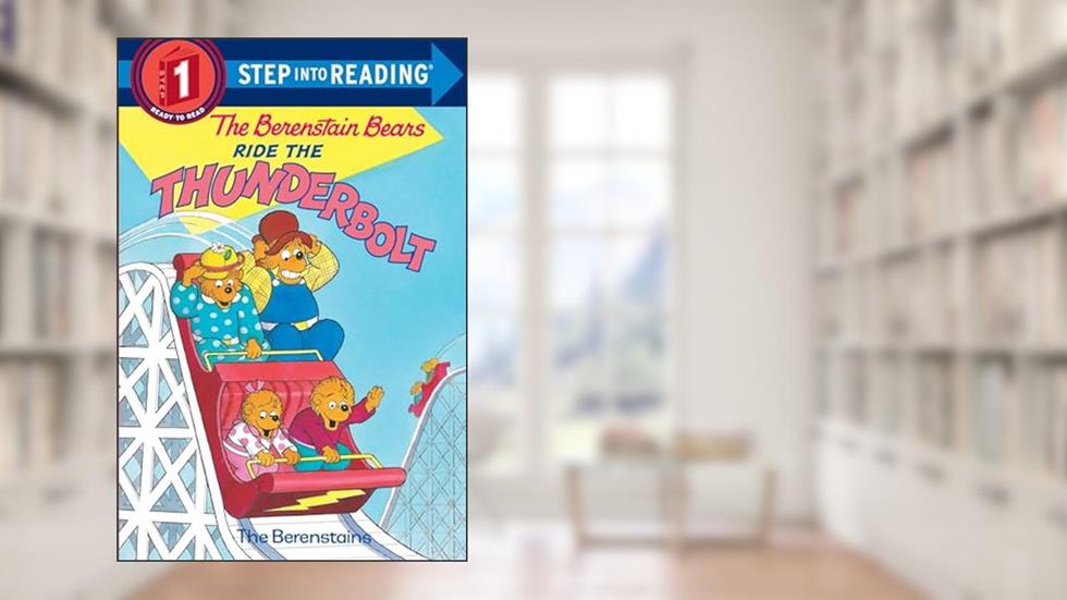 The Berenstain Bears Ride the Thunderbolt (Step-Into-Reading, Step 1), written by Stan Berenstain; Jan Berenstain