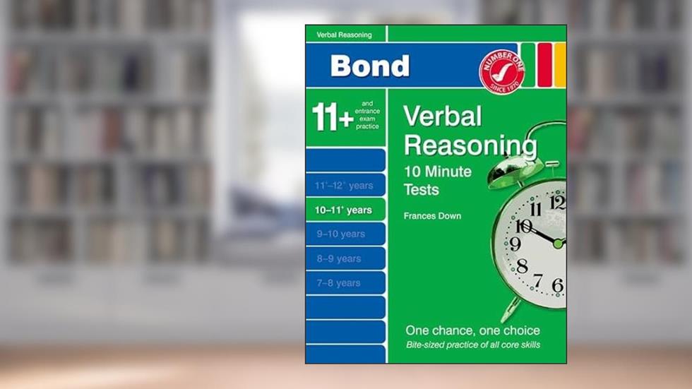 Bond 10 Minute Tests Verbal Reasoning 10-11+ yrs, written by Frances Down