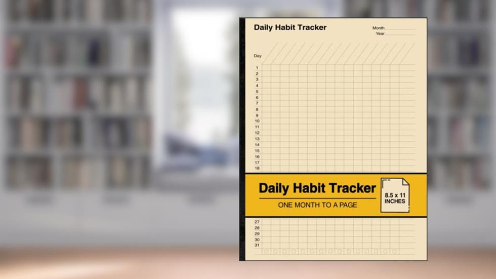 Daily Habit Tracker: Habit Tracking Notebook | One Month to a Page | Large, written by The Positivity Believer