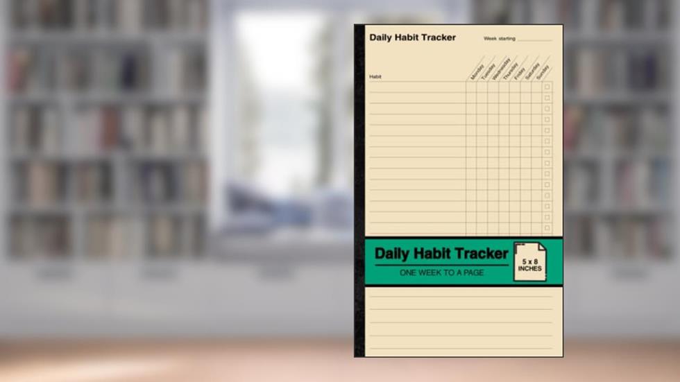 Daily Habit Tracker: Habit Tracking Notebook | One Week to a Page | Small, written by The Positivity Believer