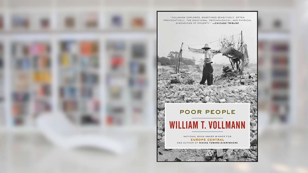 Poor People, written by William T. Vollmann