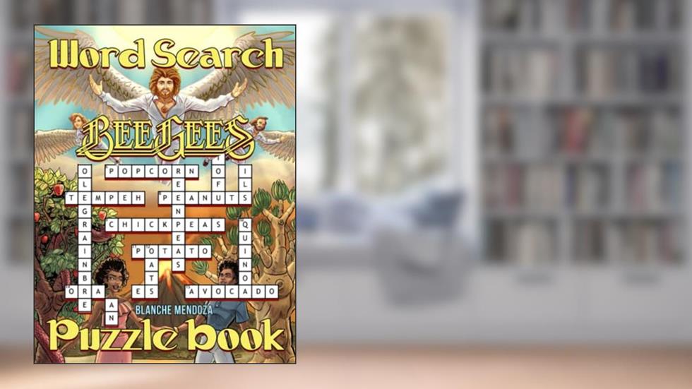 Bee Gees Word Search Puzzle Book: An Awesome Gift For Fans Of Bee Gees To Relax, Enjoy And Get To Know More Information., written by Blanche Mendoza