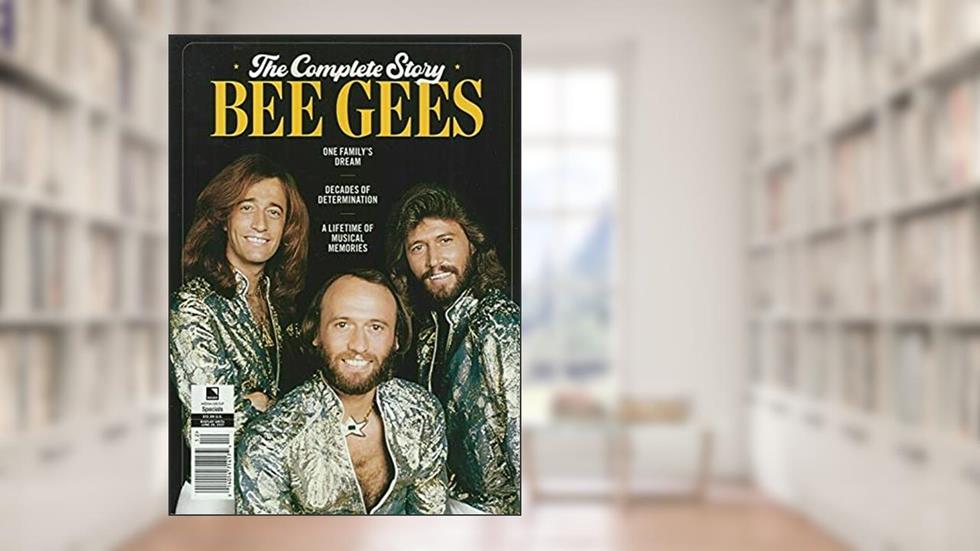 BAUER MAGAZINE 2021, THE COMPLETE STORY BEE GEES., written by LIFE SPECIAL MAGAZINE