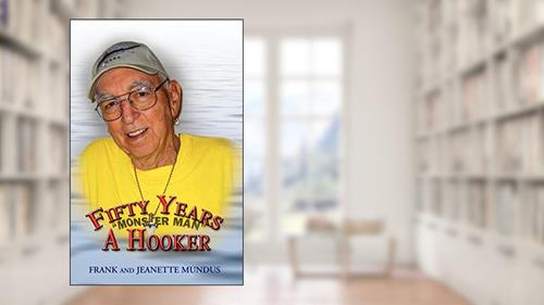 Cover from Fifty Years A Hooker, written by Frank and Jeanette Mundus