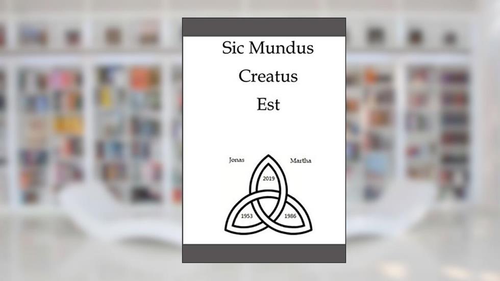 Sic Mundus Creatus est, written by Adam Kahnwald