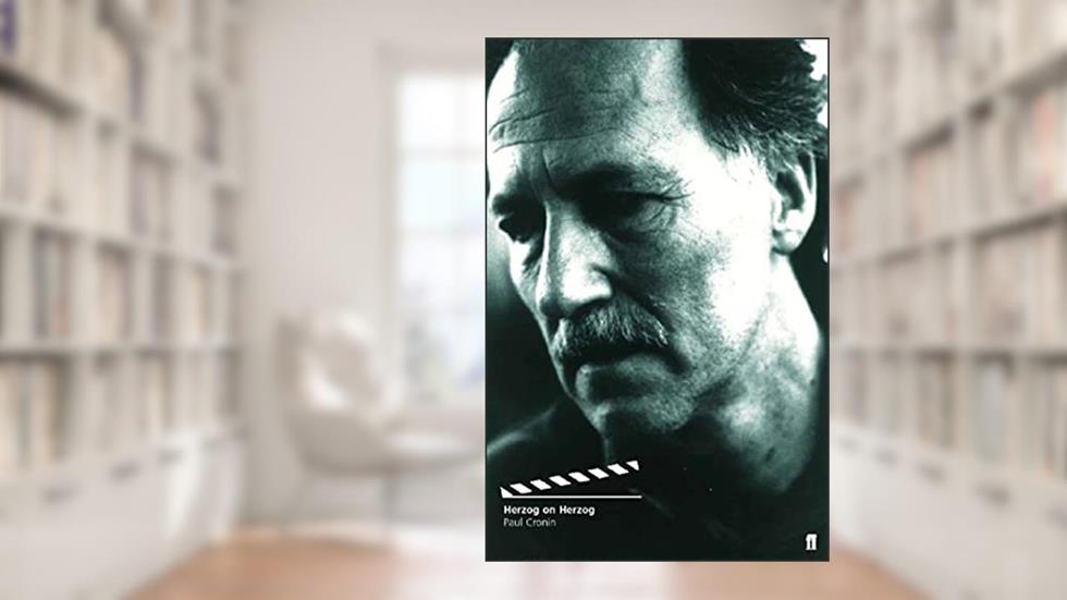 Herzog on Herzog: Conversations with Paul Cronin, written by Paul Cronin; Werner Herzog