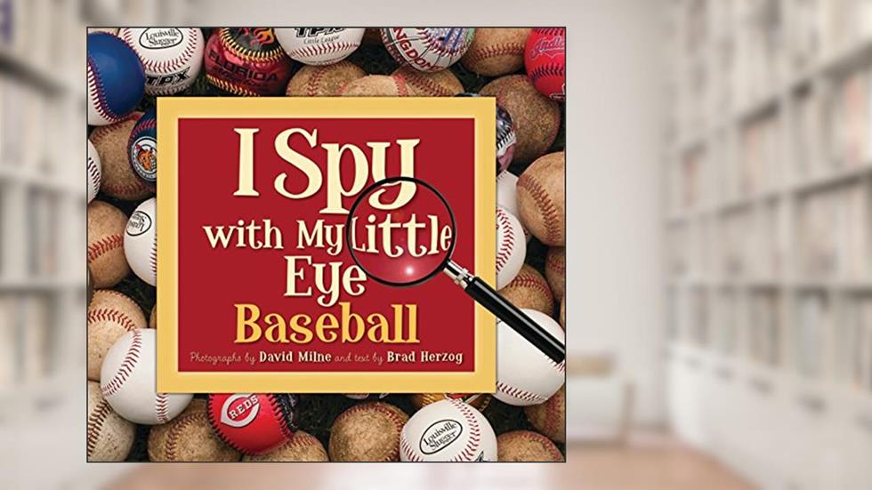 I Spy with My Little Eye Baseball, written by Brad Herzog