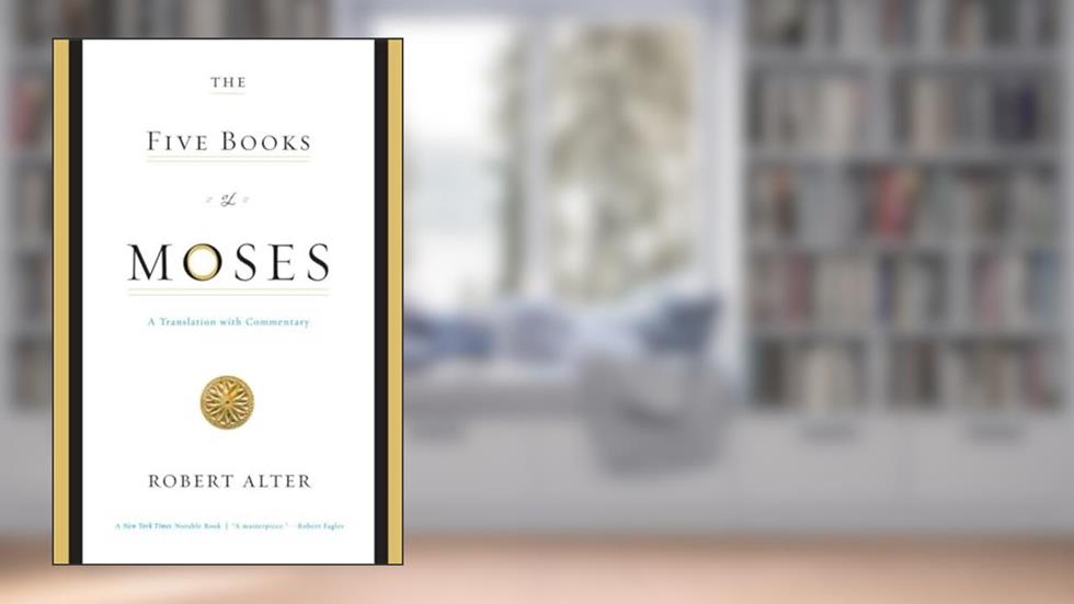 The Five Books of Moses: A Translation with Commentary, written by Robert Alter