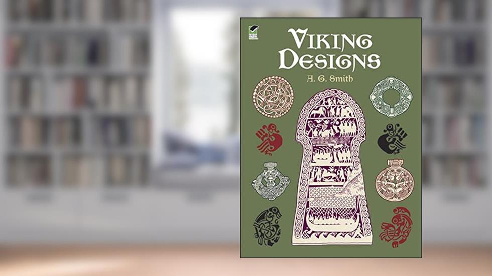 Viking Designs (Dover Pictorial Archive), written by A. G. Smith