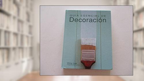 Cover from Guía esencial de decoración (Guías esenciales series), written by Vinny Lee
