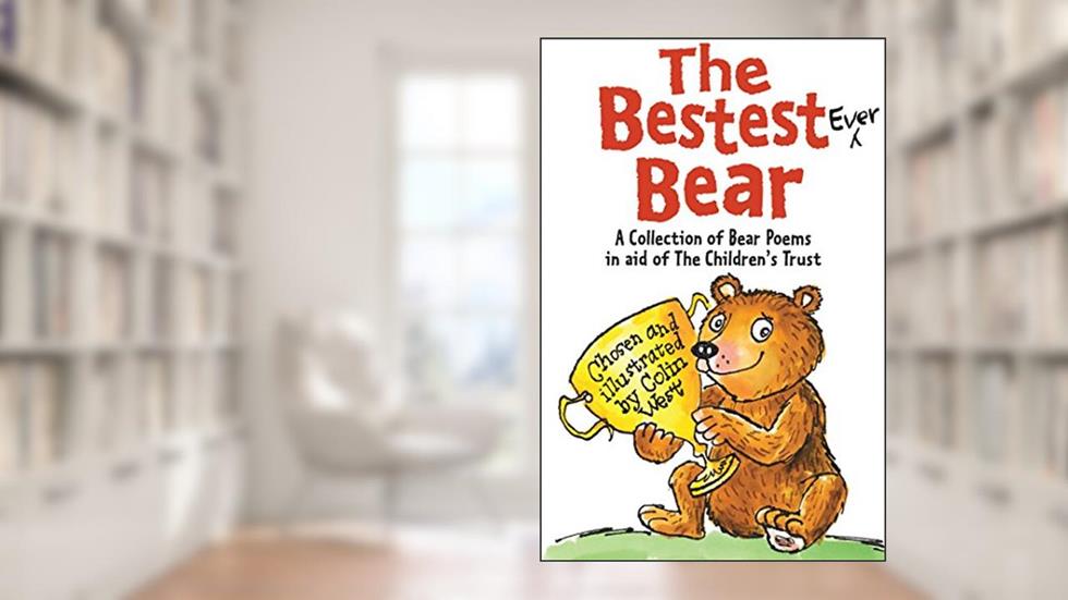 Bestest Ever Bear, written by Colin West