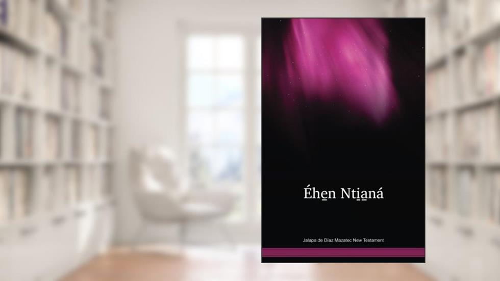 Jalapa de Díaz Mazatec New Testament, written by Inc. Wycliffe Bible Translators