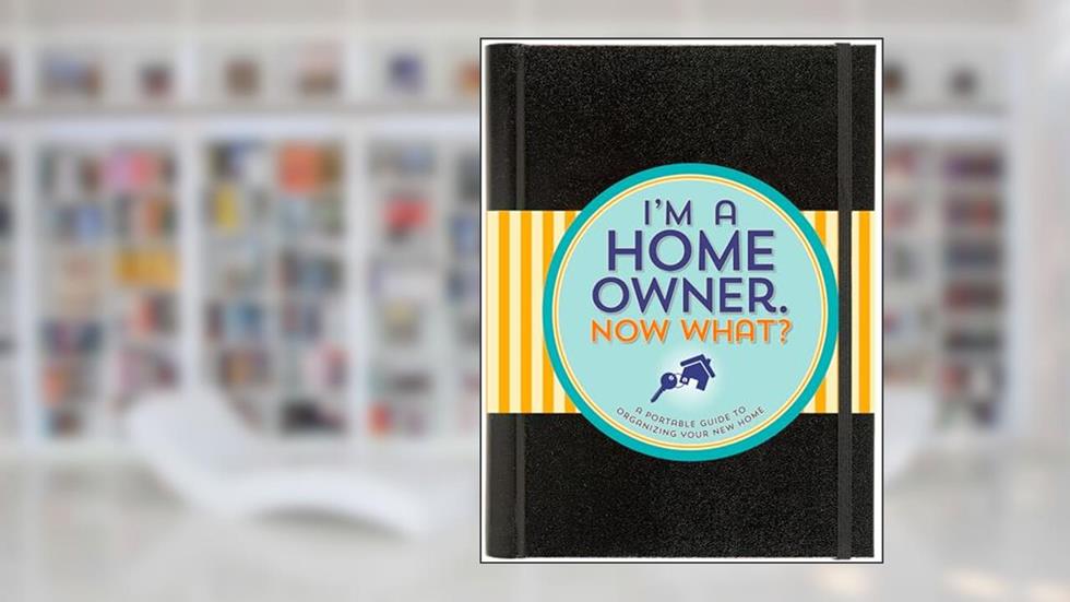 I'm a Homeowner, Now What? (A Logbook for Everything in Your Home), written by Peter Pauper Press