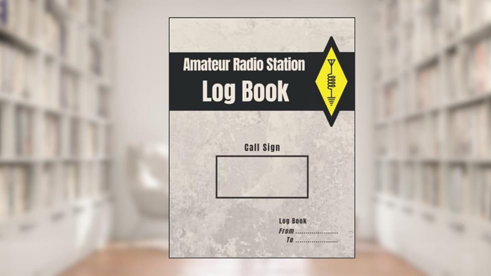 Amateur Radio Station Log Book: Ham Radio Quick Reference Guide included / 1300 contacts / Handy format Letter 8.5 x 11 in, written by Amateur Radio Publishing