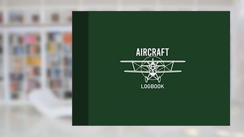Cover from Aircraft Logbook: Aircraft Record Journal, Aircraft Maintenance Record Book, Aircraft Journal, 110 Pages, Dark Green Cover (8.25