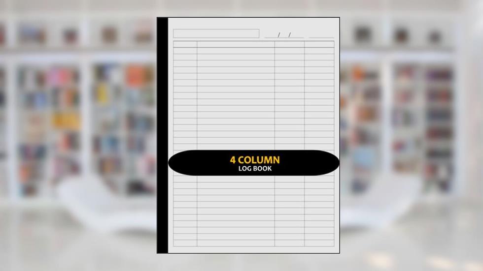 Customizable Log Book 4 Column: Four Column Notebook/Columnar Pad/Multipurpose Record Logbook, 8.5" x 11", 120 Pages, Suitable for Small Business, written by Legalease Prints