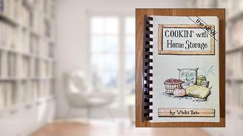Cover from Cookin' with Home Storage, written by Vicki Tate; Peggy Layton