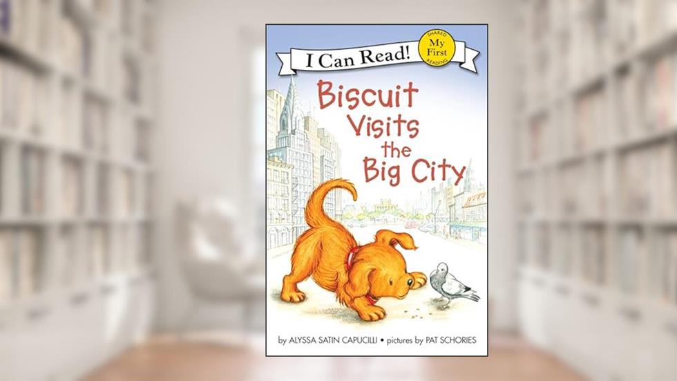 Biscuit Visits the Big City (My First I Can Read), written by Alyssa Satin Capucilli