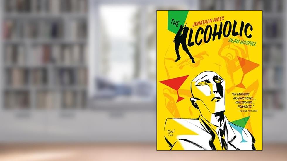 The Alcoholic (10th Anniversary Expanded Edition), written by Jonathan Ames