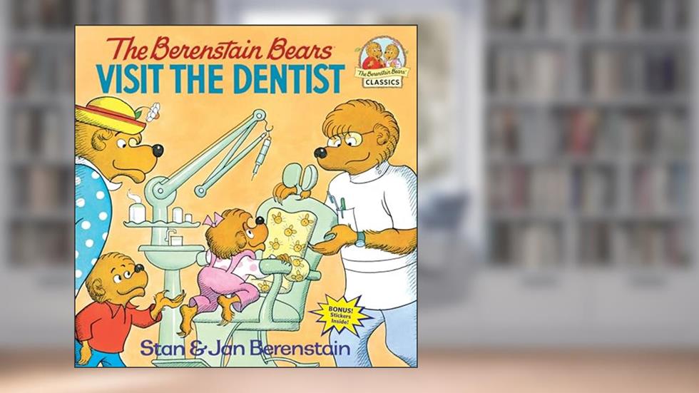 The Berenstain Bears Visit the Dentist, written by Stan Berenstain; Jan Berenstain