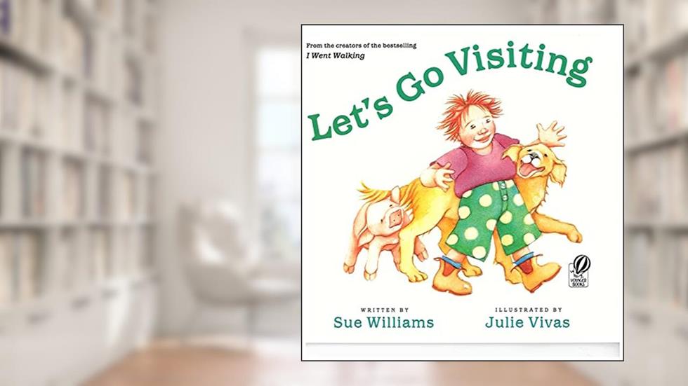 Let's Go Visiting, written by Sue Williams