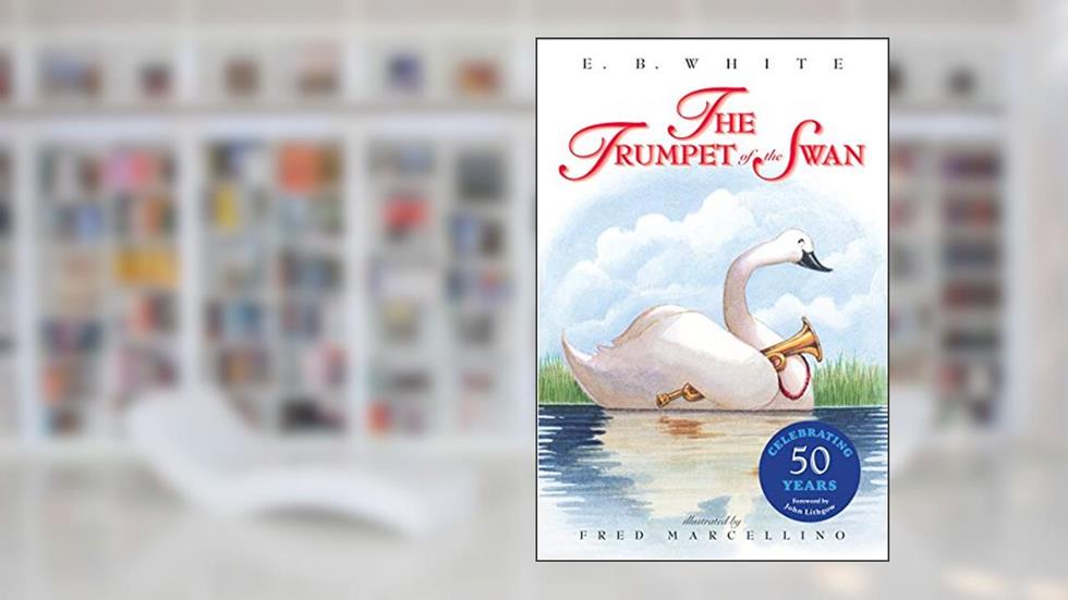 The Trumpet of the Swan 50th Anniversary, written by E. B White