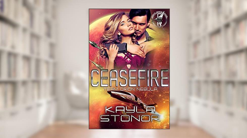 Ceasefire: Team Orion Nebula (The Great Space Race), written by Kayla Stonor