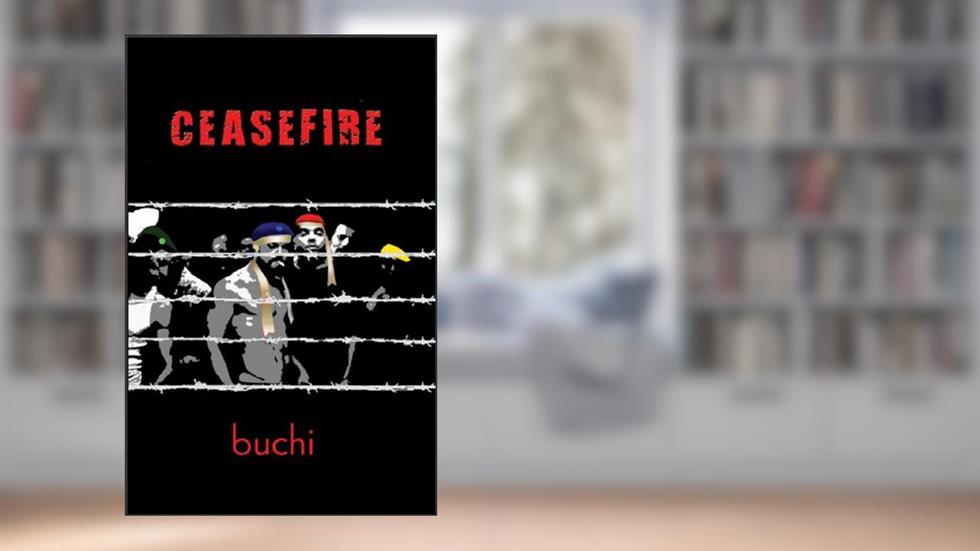 Ceasefire, written by Buchi