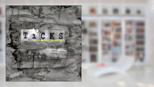 Cover from Ticks, written by Justin Curfman